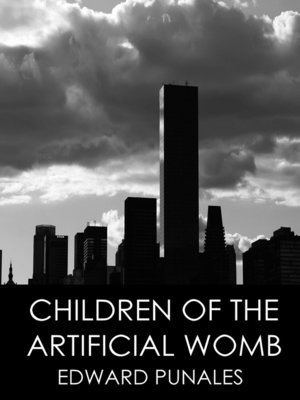 cover image of Children of the Artificial Womb